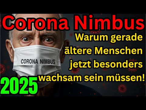 Nimbus: Die neue Corona-Variante trifft Senioren besonders hart – was Sie jetzt wissen müssen!