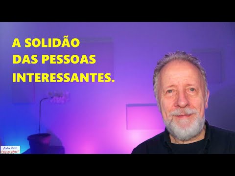 The loneliness of interesting people.