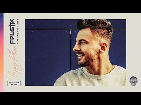 Faustix - Happy Place (Refuzion Remix) [Official Audio]