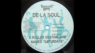 De La Soul - A Roller Skating Jam Named &quot;Saturdays&quot; (Dave&#39;s Home Mix)