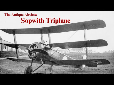 Sopwith's Three-Winged Marvel | The Sopwith Triplane