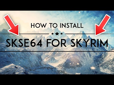 HOW TO INSTALL SKSE64 FOR SKYRIM SPECIAL EDITION