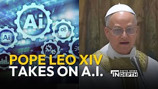 Pope Leo XIV Takes on A.I. | EWTN News In Depth May 23, 2025
