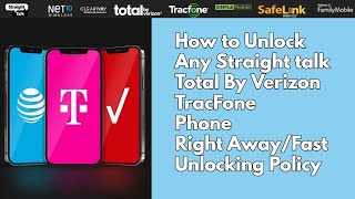 How to Unlock Any Straight Talk ,Total by Verizon, TracFone Right Away! Unlocking Policy Update