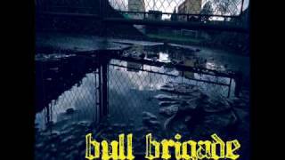 Bull Brigade - Strade Smarrite