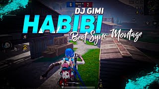 Habibi (dj gimi) - beat sync montage  pubg beat sy