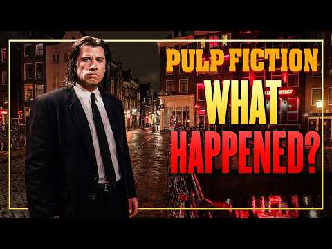 What Was Vincent Vega Really Doing in Amsterdam for 3 Years?