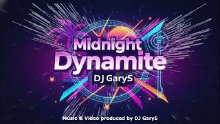 DJ GaryS - Midnight Dynamite
