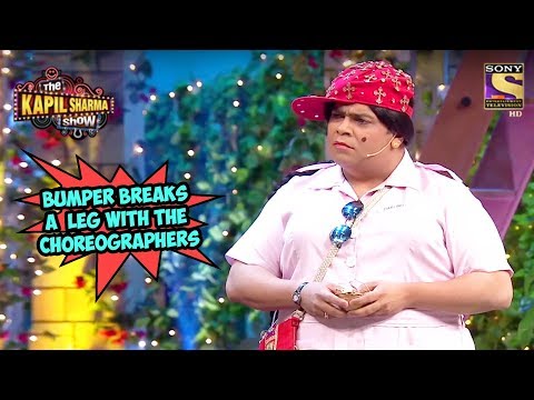 Bumper Breaks A Leg With The Choreographers - The Kapil Sharma Show