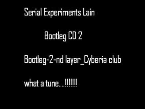 Bootleg-2-nd layer_Cyberia club - Serial Experiments Lain