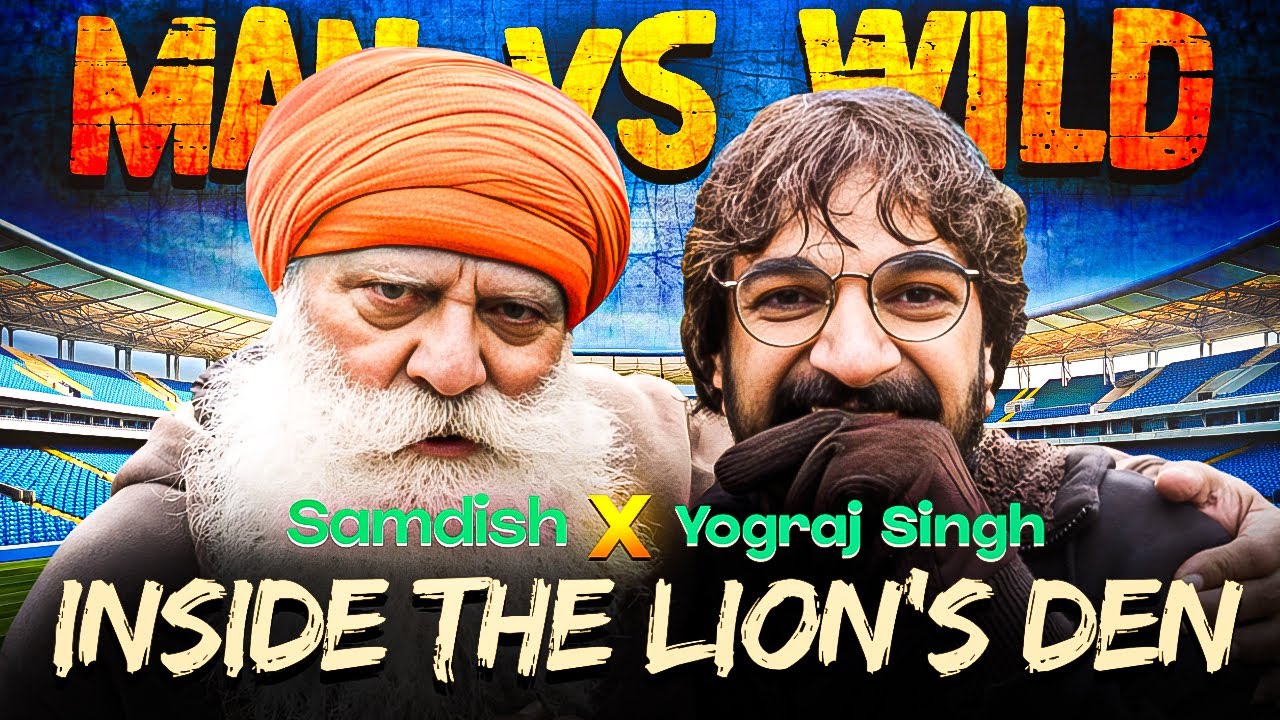 My Outrageous Battle with the Lion Himself ft. Yograj Singh