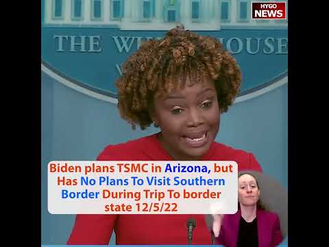 Biden plans TSMC in Arizona, but Has No Plans To Visit Southern Border During Trip To border state