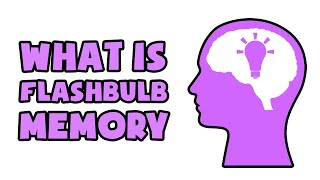 What is Flashbulb Memory | Explained in 2 min