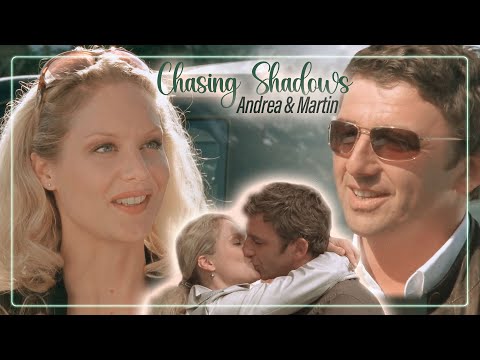 Andrea & Martin - Chasing shadows (Der Bergdoktor)
