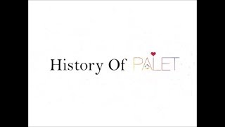 History Of PALET　「未来へ」