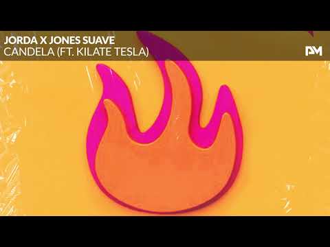Jorda x Jones Suave ft. Kilate Tesla - Candela