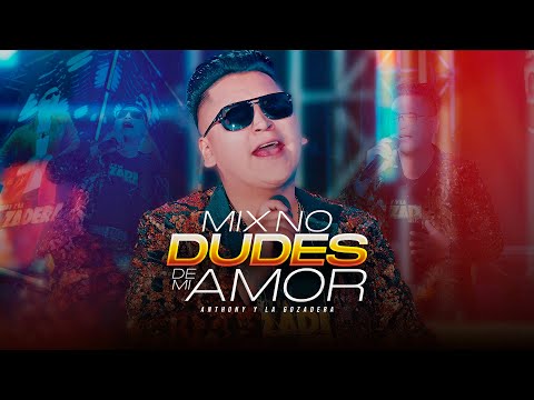 ♫ MiX No Dudes de Mi Amor / Borracho y Mujeriego - Anthony y La Gozadera / Cumbia 2026 🔥