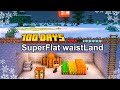 I Survive 100 Days on a Coldest Superflat Wasteland in Minecraft