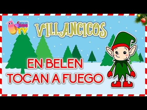 En Belen Tocan A Fuego - Villancicos Populares