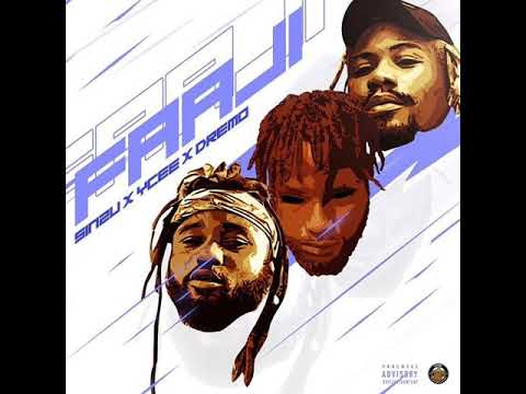 Sinzu – “Faaji” ft Ycee x Dremo [OFFICIAL AUDIO]