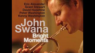 John Swana "Bright Moments" Full Album ft Eric Alexander Grant Stewart