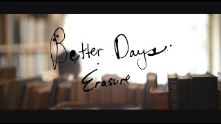 Better Days - Erasure - Old Bear Sessions