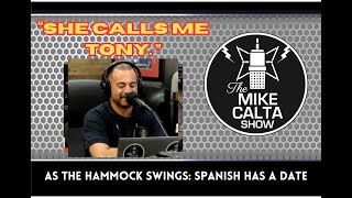 As The Hammock Swings: Spanish Has a Date | The Mike Calta Show