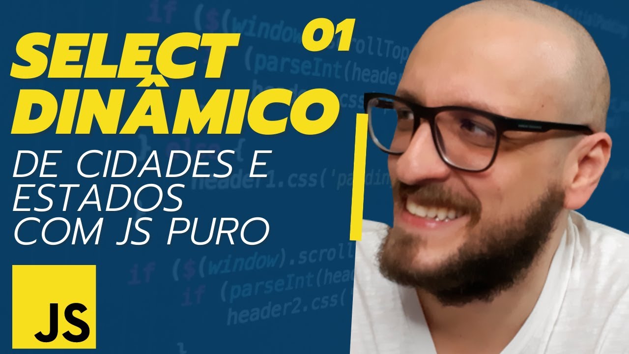 Select dinâmico de estados e cidades com javascript