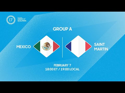 Mexico vs Saint Martin | 2026 Concacaf Under-17 Qualifiers