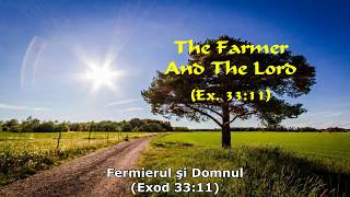 The Farmer and The Lord (Fermierul şi Domnul)