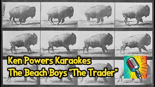 Ken Powers Karaokes Beach Boys The Trader