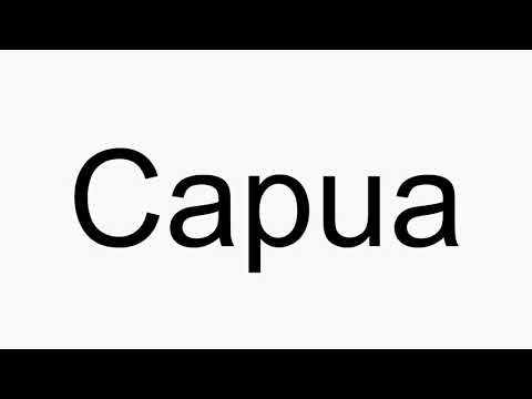 How to pronounce Capua