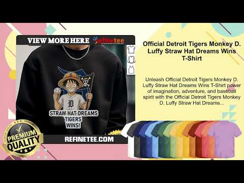 Official Detroit Tigers Monkey D. Luffy Straw Hat Dreams Wins T-Shirt