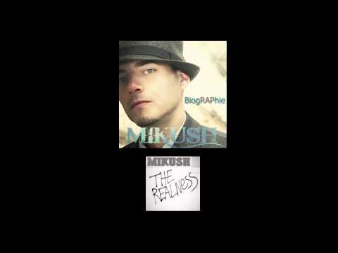 Mikush - BiogRAPhie  *ALBUM snippet*