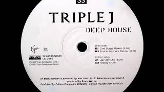 Triple J - Deep House (2nd Stage Mix)  (1995)