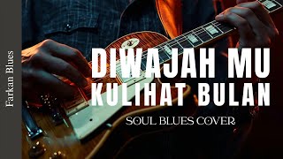 Download lagu 🎶 Diwajahmu Kulihat Bulan — Sam Saimun ( Versi Lirik Rafika Duri ) • Farkan Blues Cover mp3