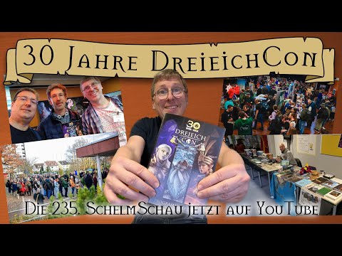 SchelmSchau 235: 30 Jahre DreieichCon