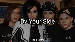 Tokio Hotel - By Your Side (Lyrics)