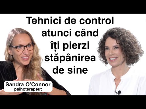 Când se declanșează furia în organism, ce te pune în siguranță - Sandra O'Connor, psihoterapeut