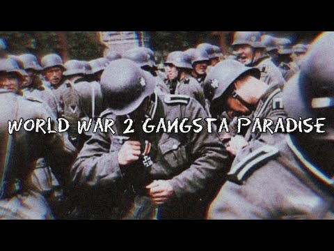 WW2 Gangsta Paradise Edit / İkinci Dünya Savaşı Gangsta Paradise Edit