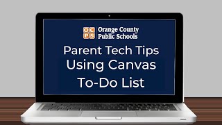 OCPS | Parent Tech Tips - Using Canvas To-Do List