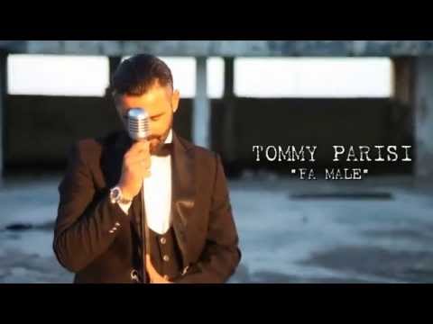 Tommy Parisi  - Fa Male  (Official Video) HD