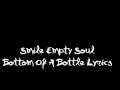 Smile Empty Soul - Bottom Of A Bottle Lyrics