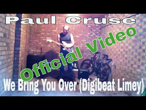 Paul Cruse: We Bring You Over (Digibeat Limey) Official - Digibeat Music