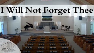I Will Not Forget Thee | BBBC Congregational Singing