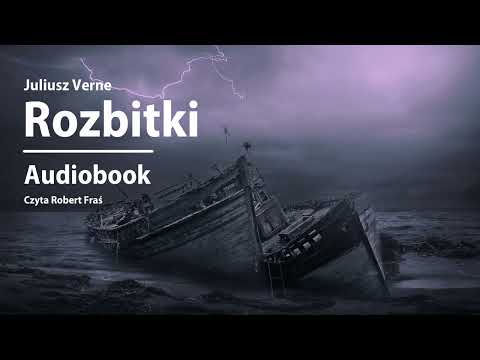 Juliusz Verne – Rozbitki (Rozbitkowie z Jonathana) | Czyta Robert Fraś | AUDIOBOOK PL | Przygoda