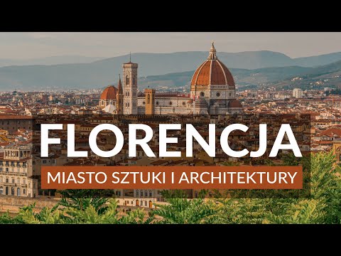 FLORENCJA - STOLICA TOSKANI | Zwiedzanie | Ciekawostki | Atrakcje | Przewodnik | Co warto zobaczyć ?