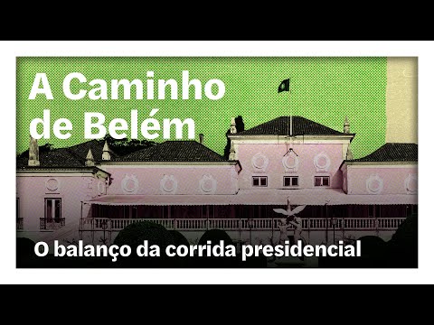 O balanço da corrida presidencial | A Caminho de Belém