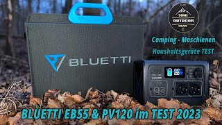 Bluetti EB55 & PV 120 Test 2023 #bluetti #balkonkraftwerk #wohnmobil #powerstation