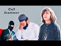 Scammer Call || Dhoka Message Video || Naeem aw Rameez